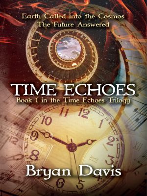 [Time Echoes Trilogy 01] • Time Echoes